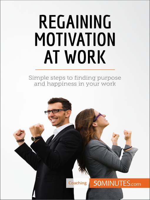 Title details for Regaining Motivation at Work by 50minutes - Available